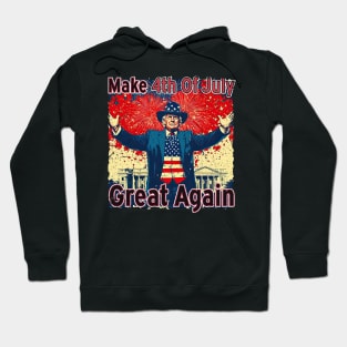 Retro Trump Make 4th Of July Great Again Happy Independence Day Hoodie